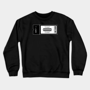 Concert Tickets Crewneck Sweatshirt